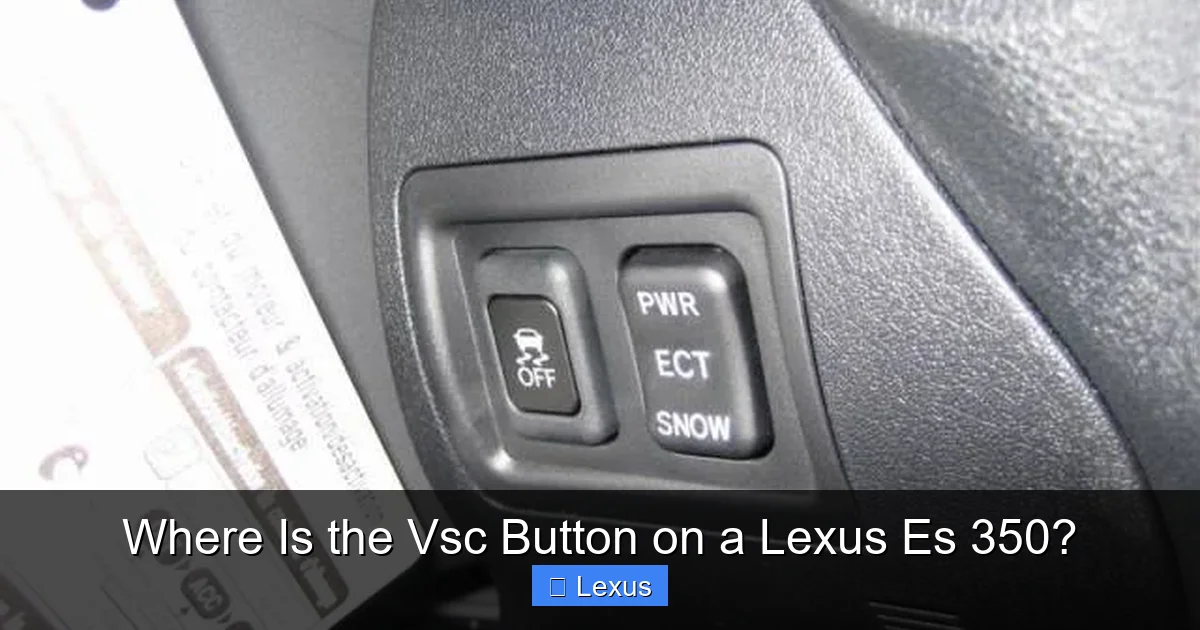 Where Is the Vsc Button on a Lexus Es 350?