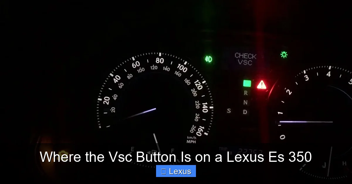 Where the Vsc Button Is on a Lexus Es 350