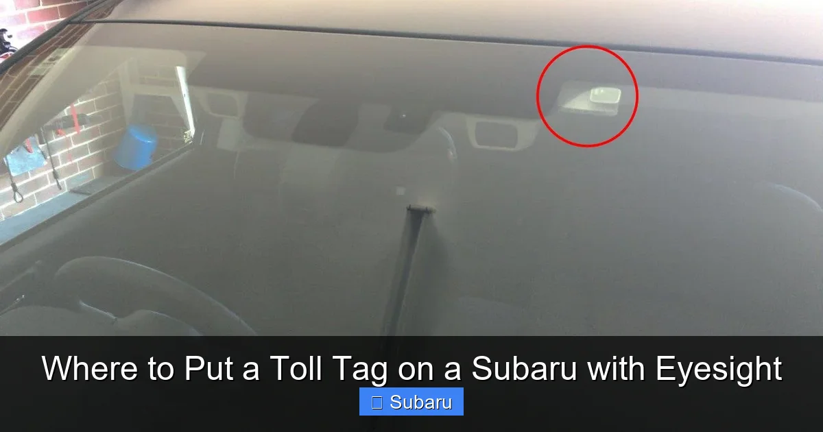 Where to Put a Toll Tag on a Subaru with Eyesight