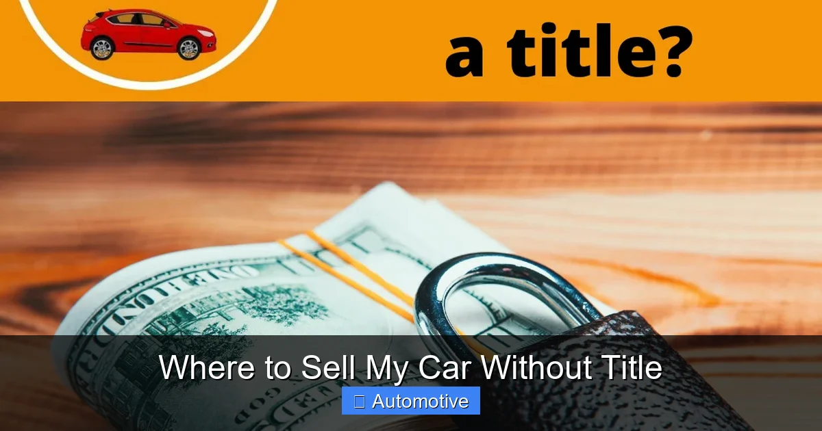 Where to Sell My Car Without Title
