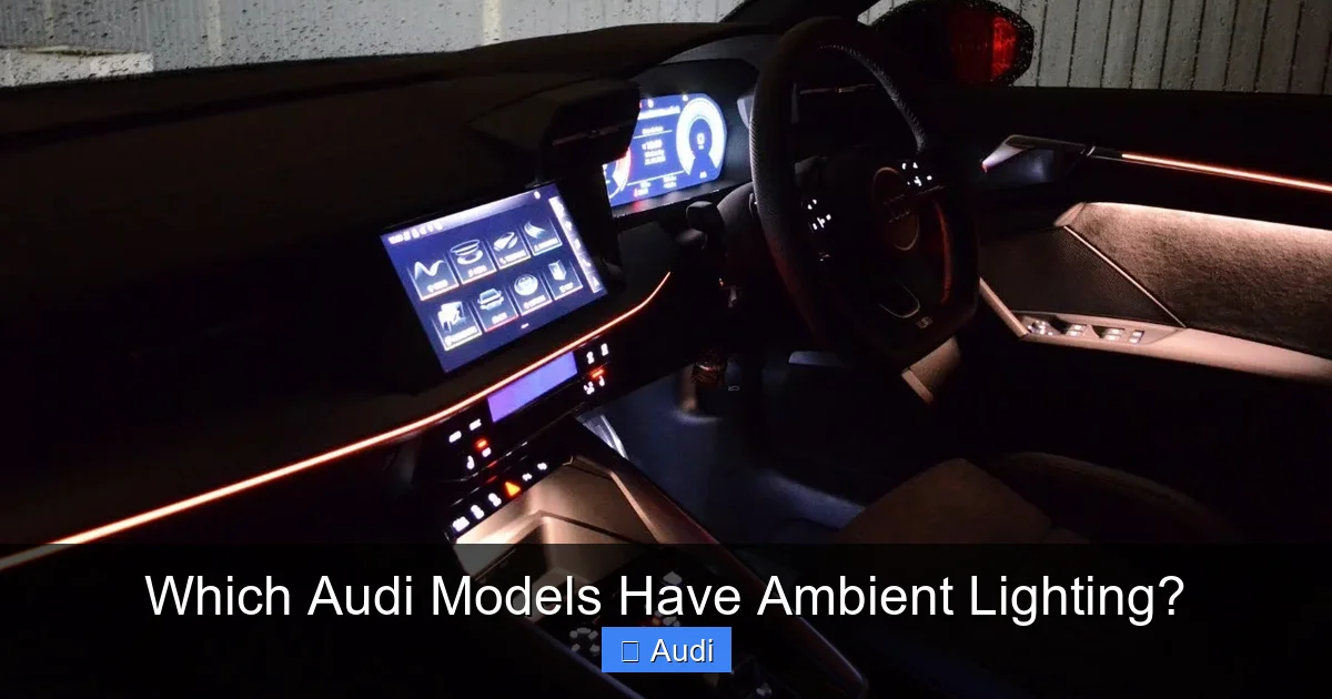 Which Audi Models Have Ambient Lighting?