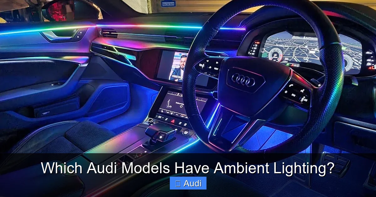 Which Audi Models Have Ambient Lighting?