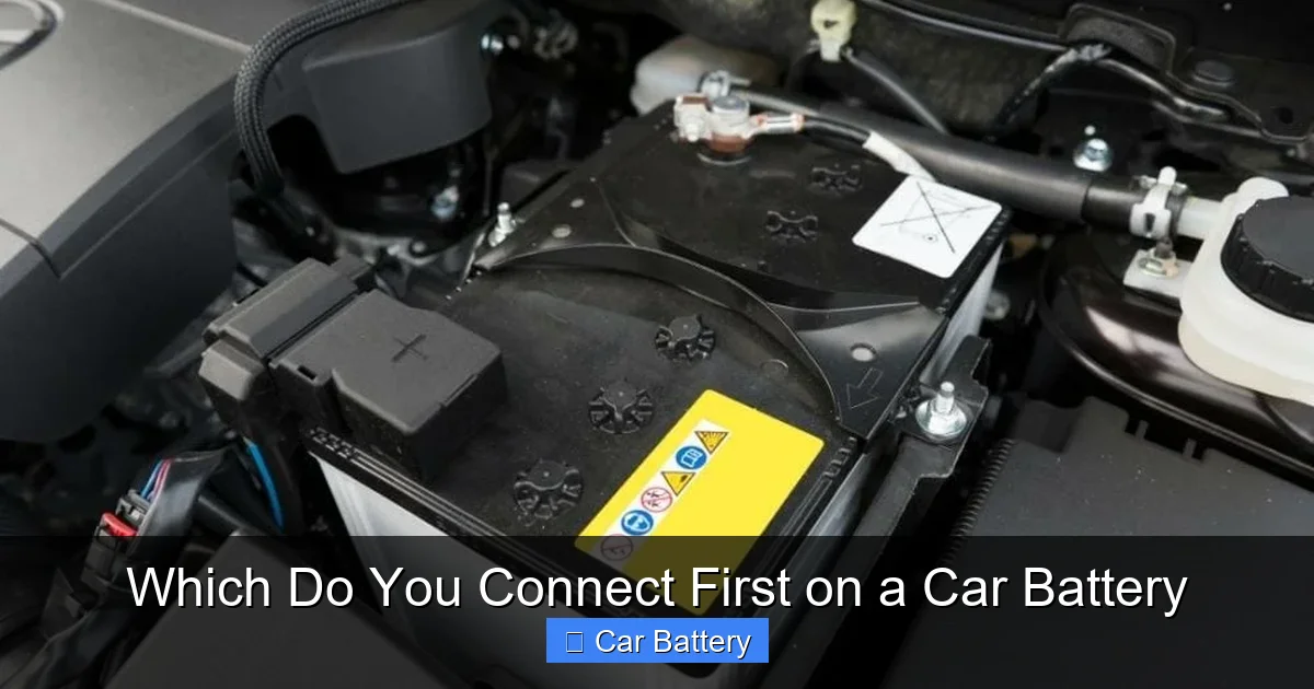 Which Do You Connect First on a Car Battery