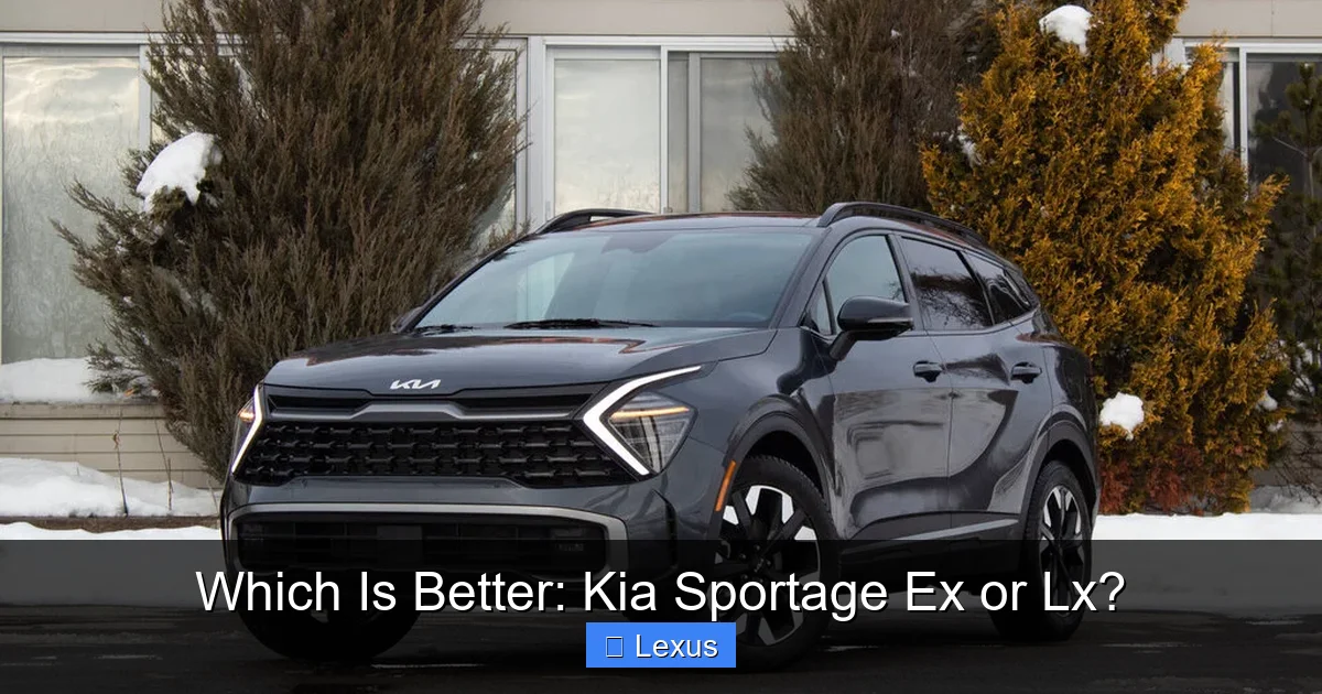 Which Is Better: Kia Sportage Ex or Lx?