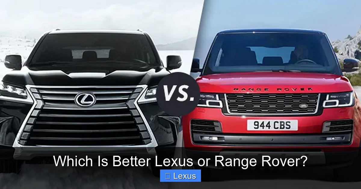 Which Is Better Lexus or Range Rover?