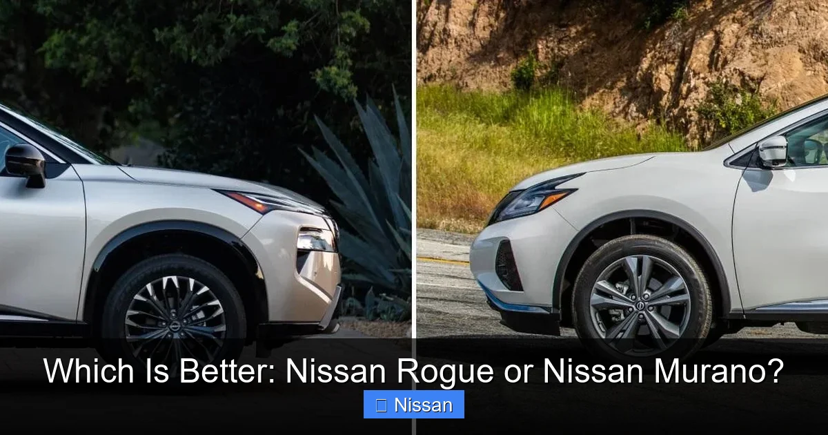 Which Is Better: Nissan Rogue or Nissan Murano?