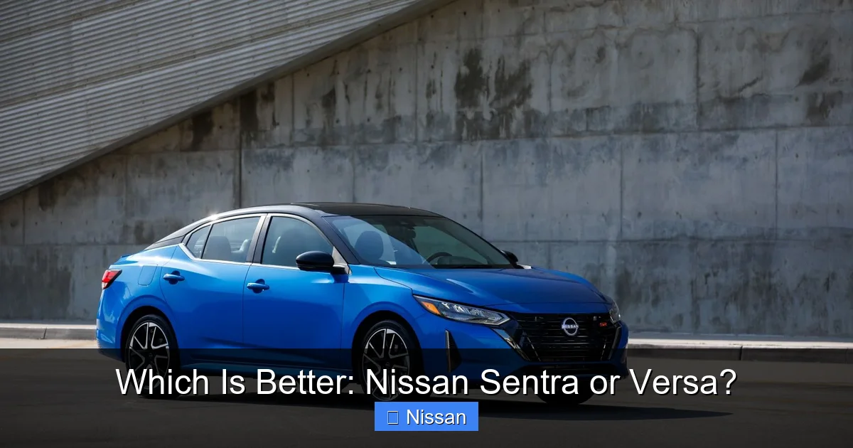 Which Is Better: Nissan Sentra or Versa?