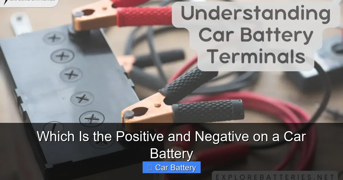 Which Is the Positive and Negative on a Car Battery