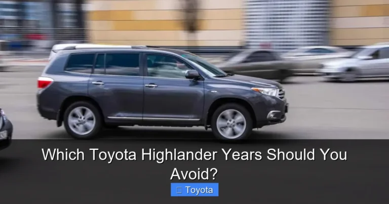 Which Toyota Highlander Years Should You Avoid?