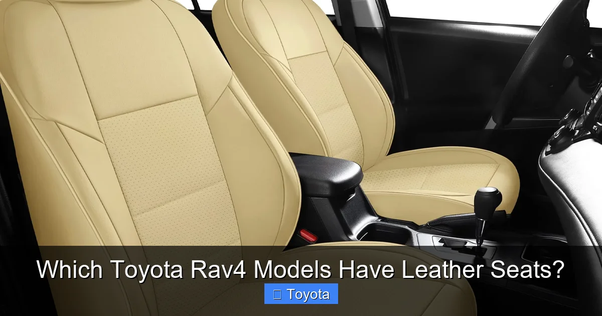 Which Toyota Rav4 Models Have Leather Seats?