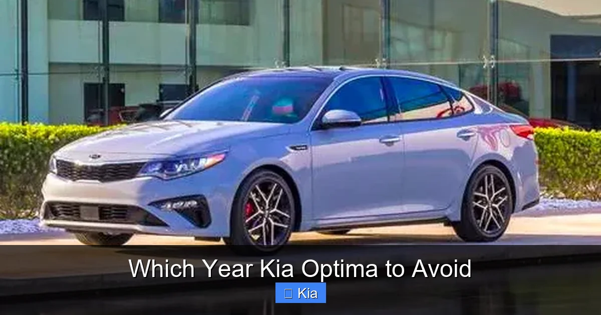 Which Year Kia Optima to Avoid