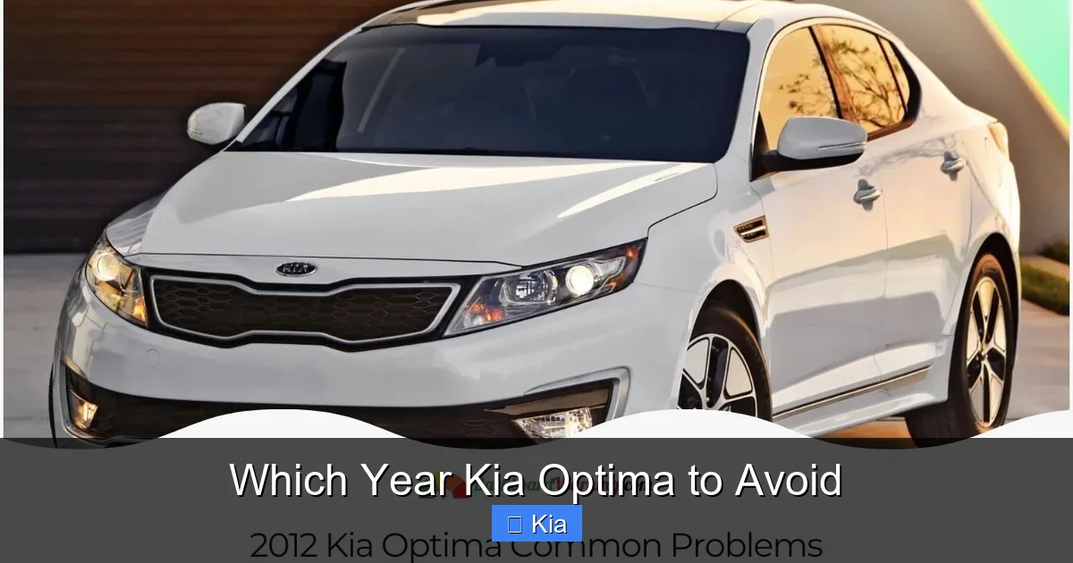 Which Year Kia Optima to Avoid