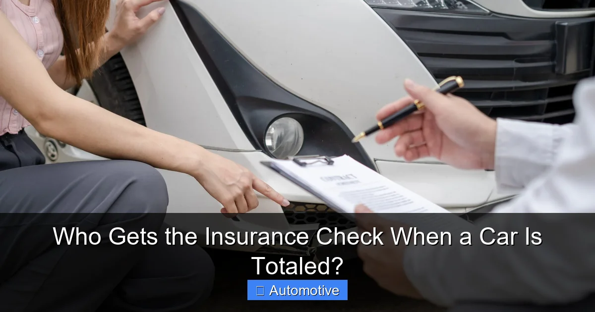 Who Gets the Insurance Check When a Car Is Totaled?