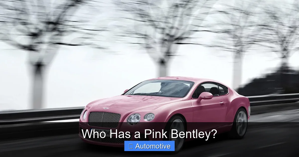 Who Has a Pink Bentley?