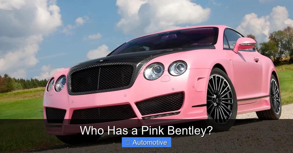 Who Has a Pink Bentley?