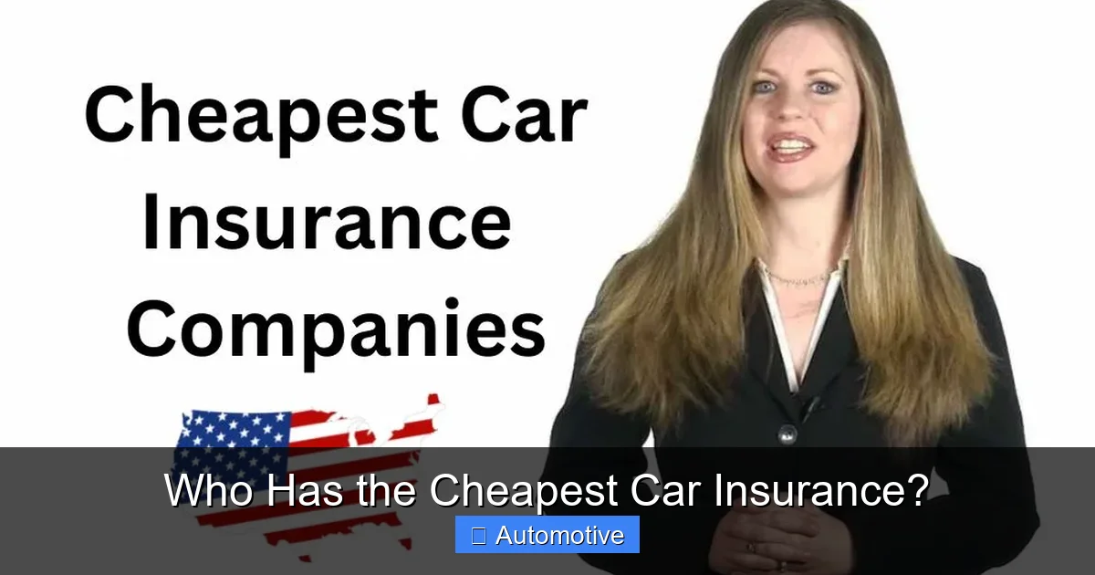 Who Has the Cheapest Car Insurance?