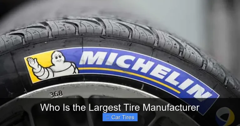 Who Is the Largest Tire Manufacturer