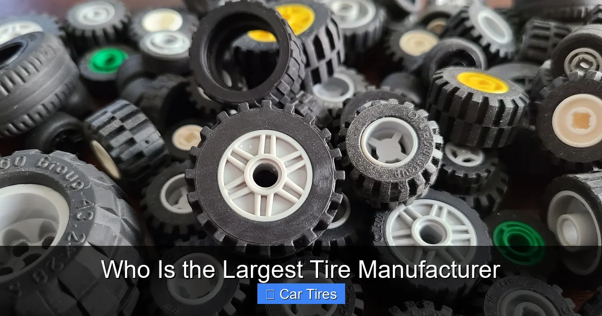 Who Is the Largest Tire Manufacturer