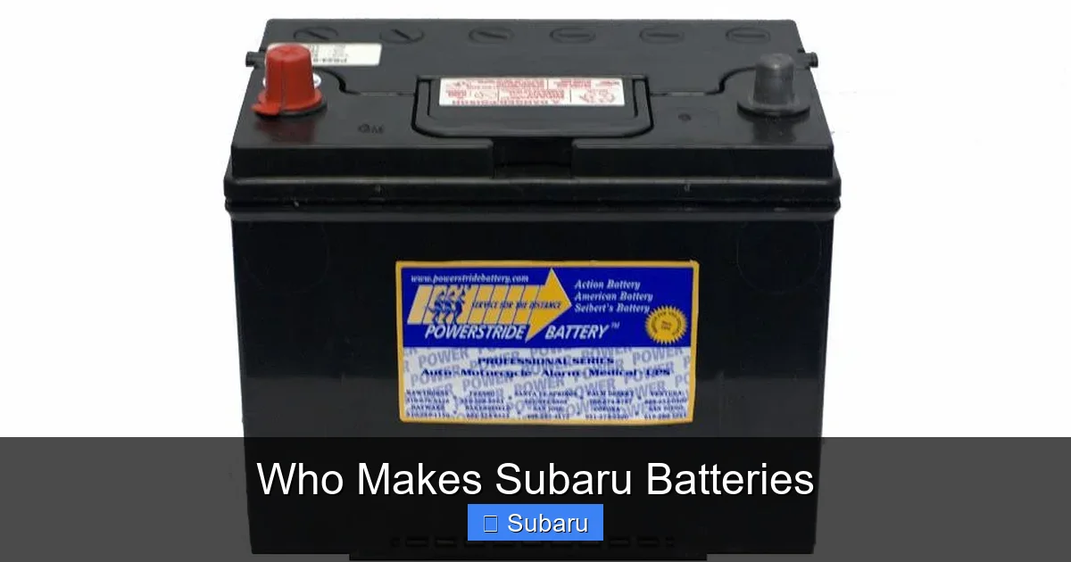 Who Makes Subaru Batteries