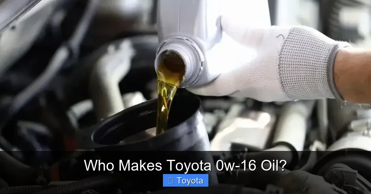Who Makes Toyota 0w-16 Oil?