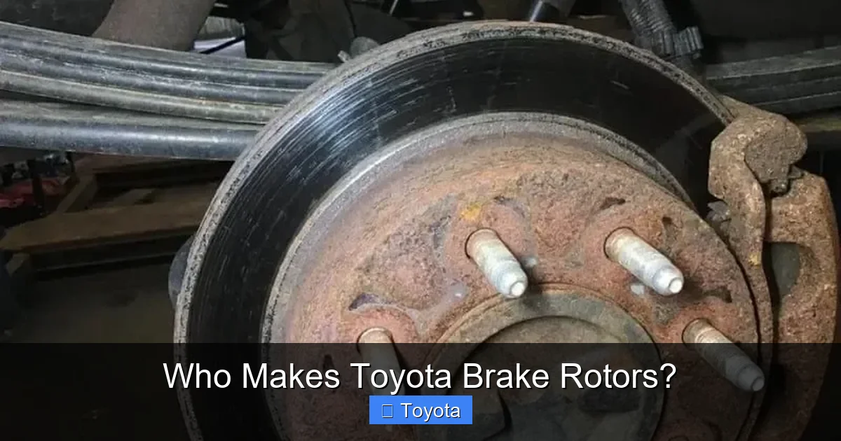 Who Makes Toyota Brake Rotors?