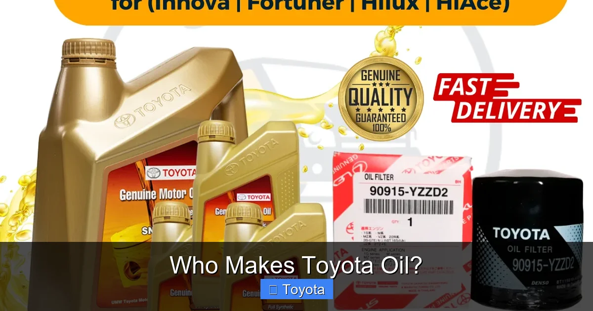 Who Makes Toyota Oil?