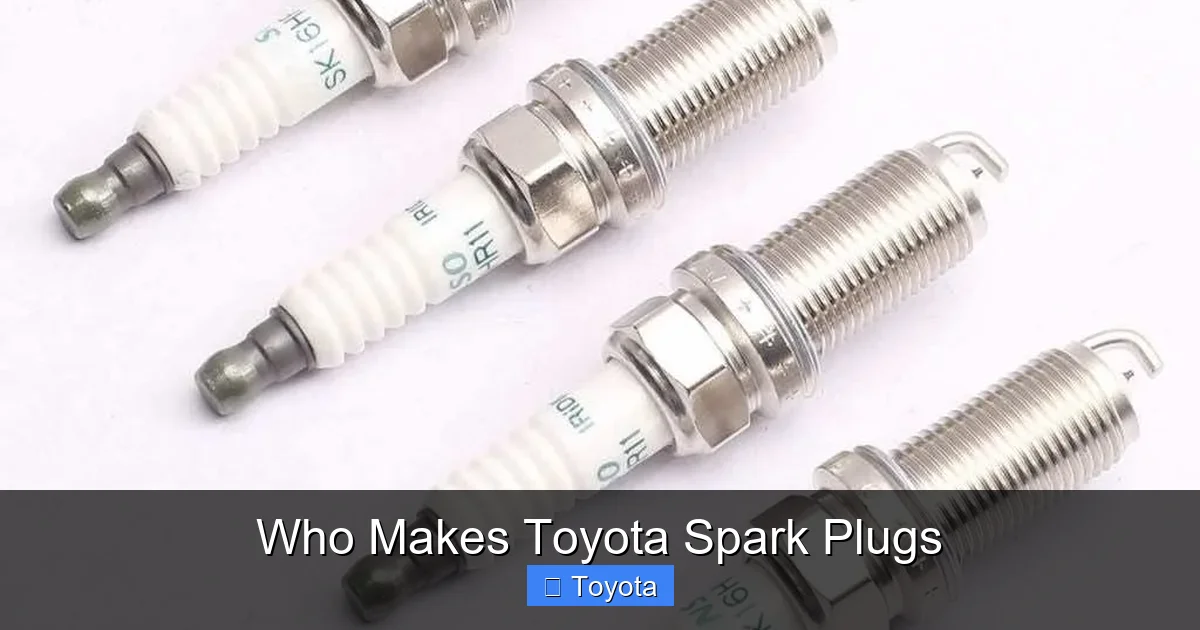 Who Makes Toyota Spark Plugs