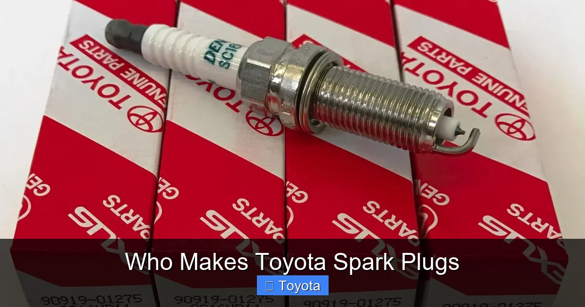 Who Makes Toyota Spark Plugs