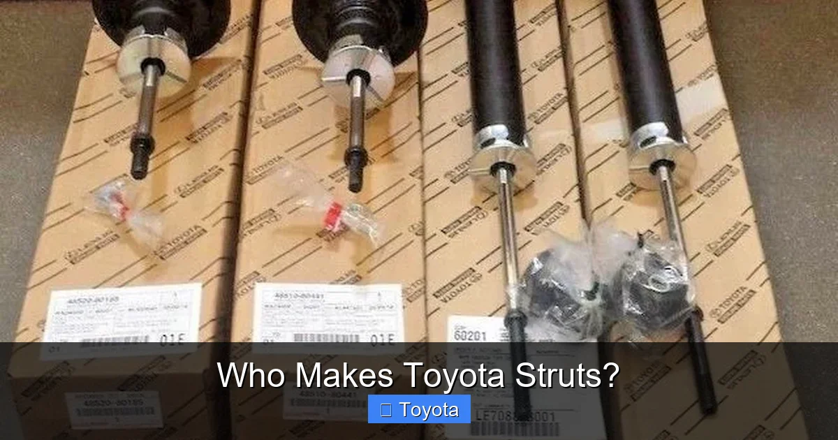 Who Makes Toyota Struts?