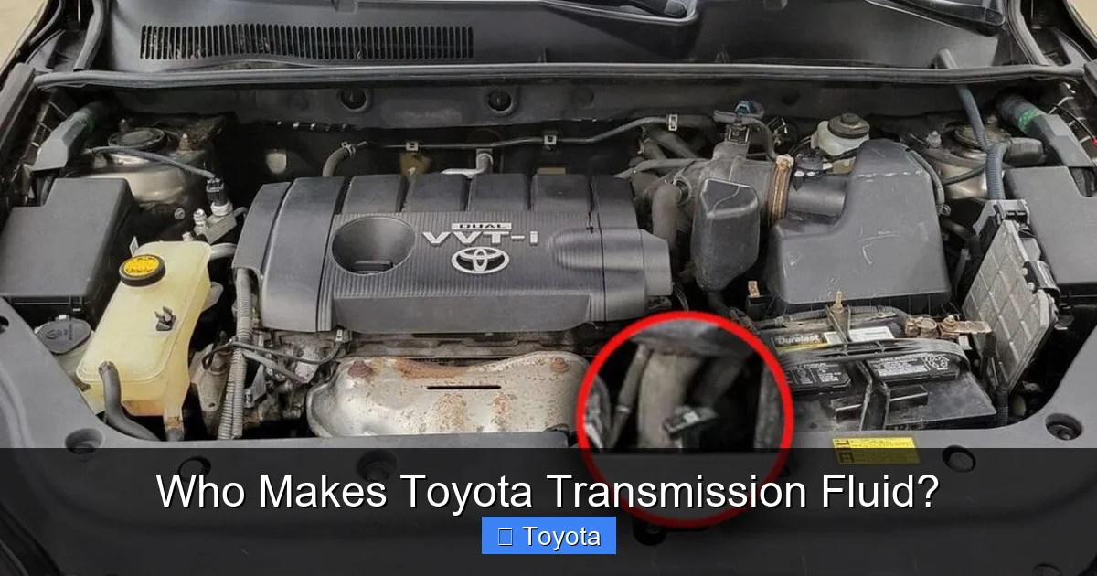 Who Makes Toyota Transmission Fluid?