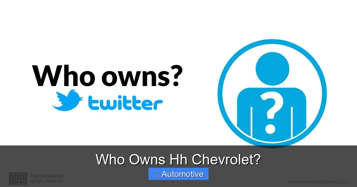 Who Owns Hh Chevrolet?
