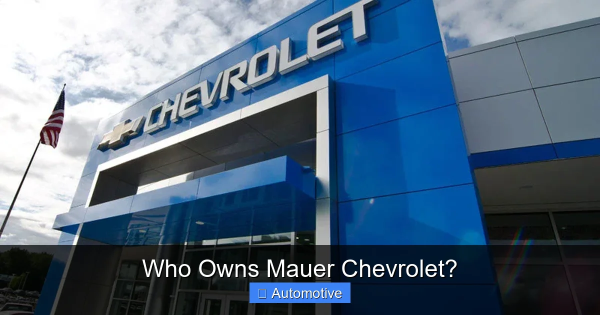 Who Owns Mauer Chevrolet?