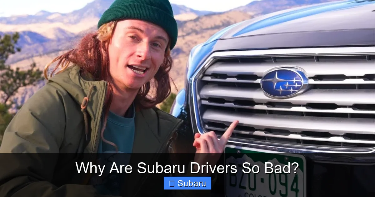 Why Are Subaru Drivers So Bad?