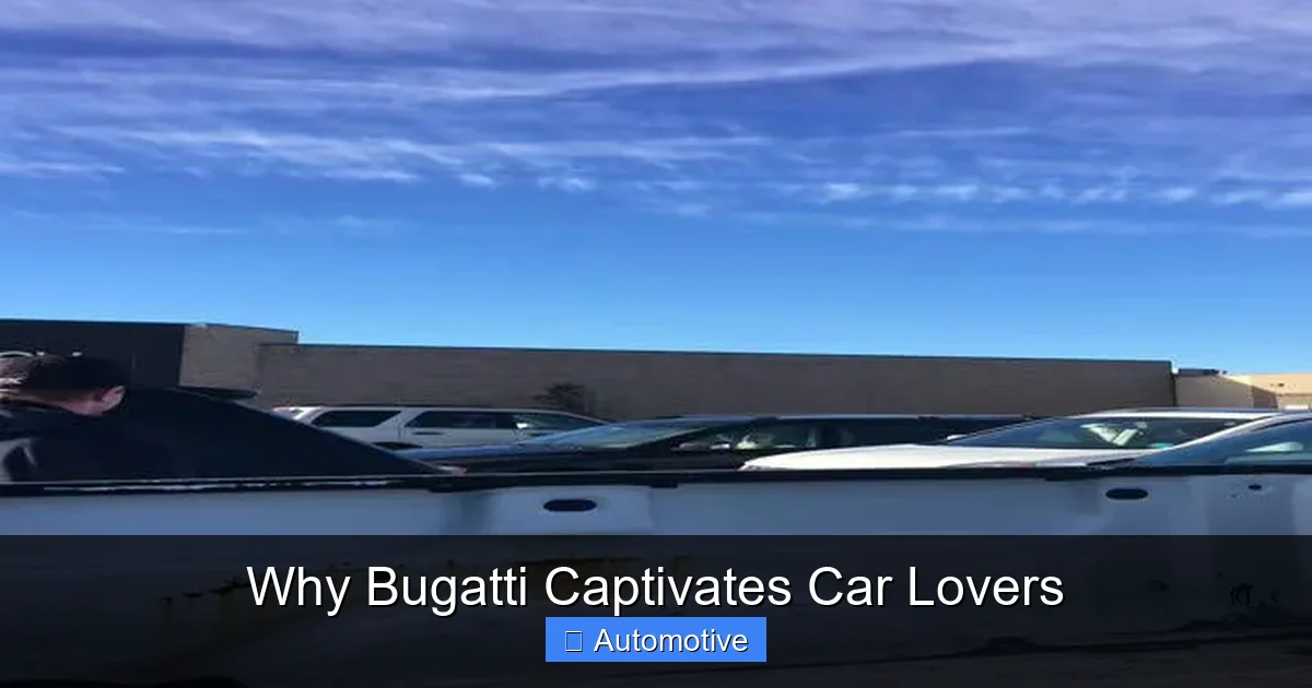 Why Bugatti Captivates Car Lovers
