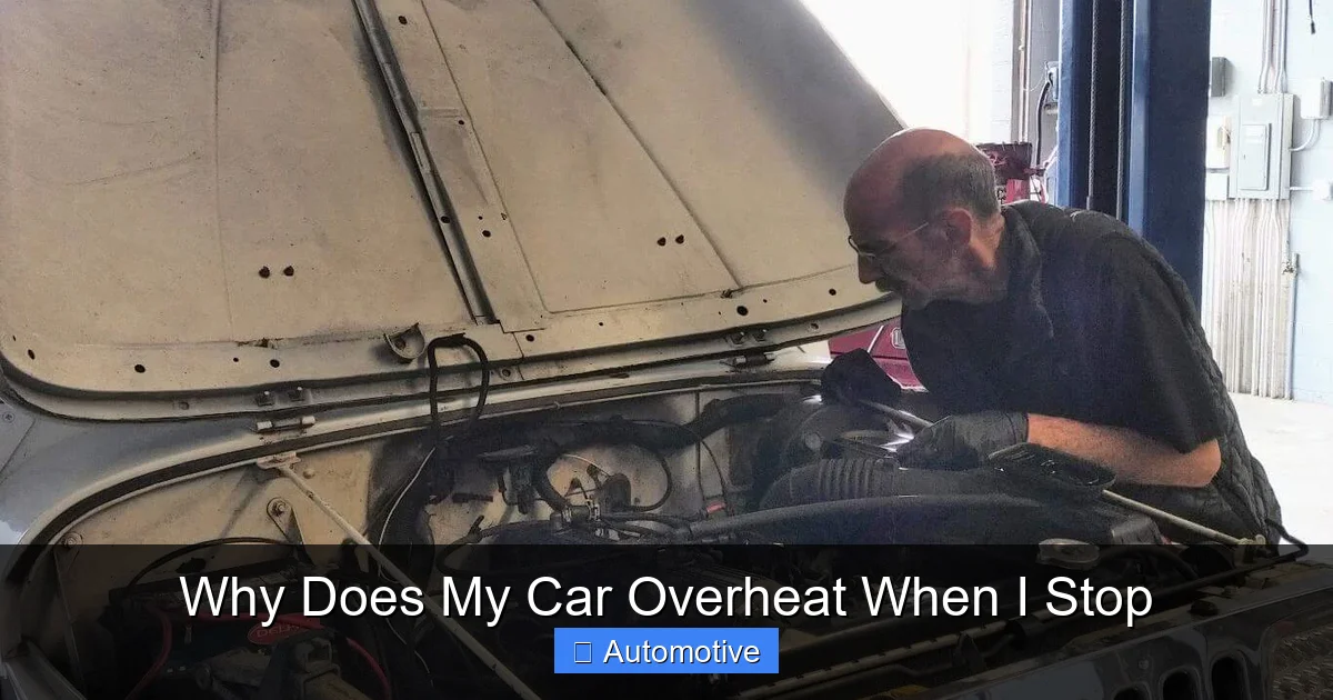 Why Does My Car Overheat When I Stop