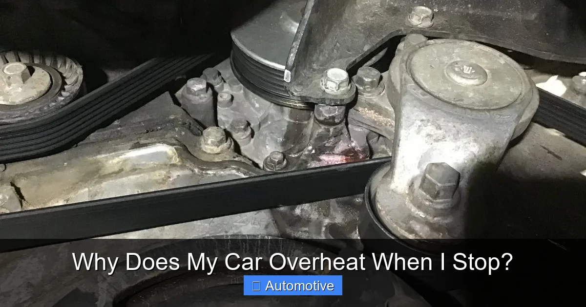 Why Does My Car Overheat When I Stop?