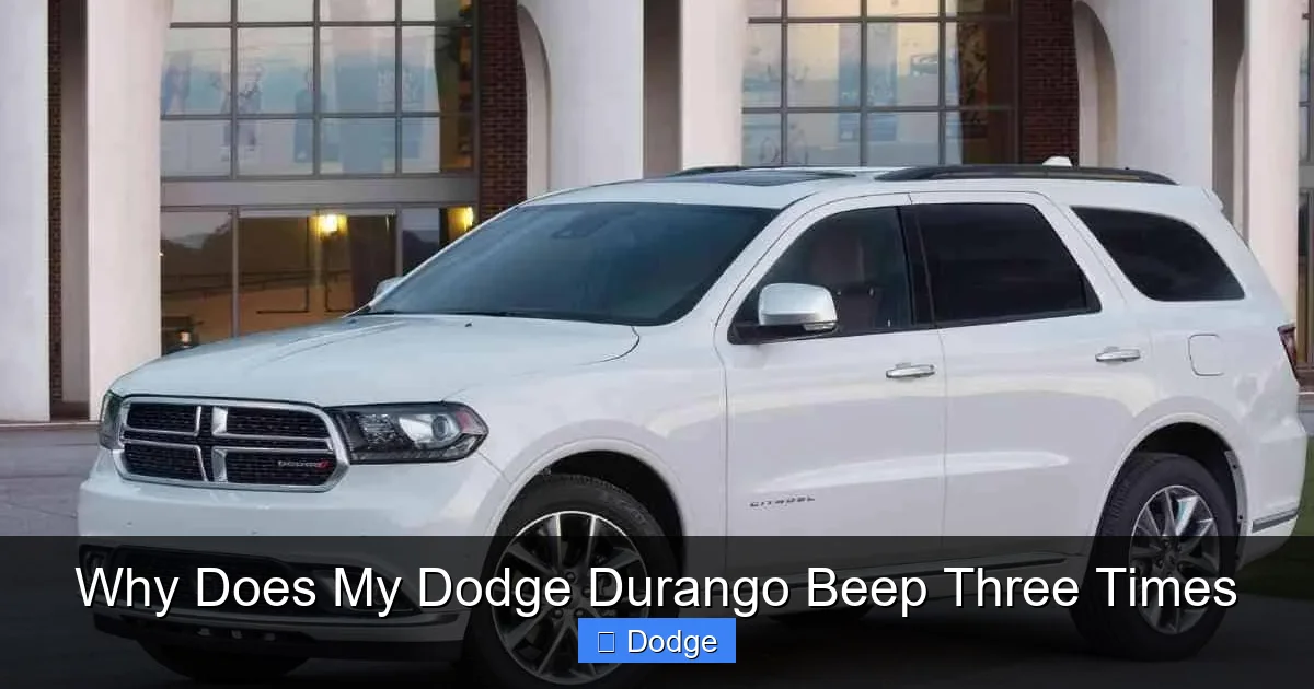 Why Does My Dodge Durango Beep Three Times