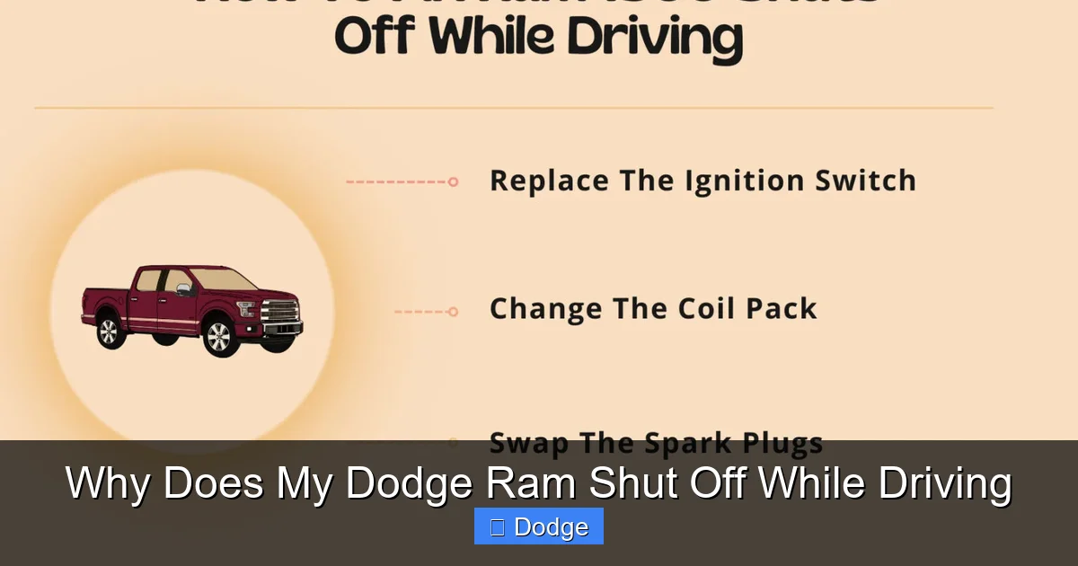 Why Does My Dodge Ram Shut Off While Driving