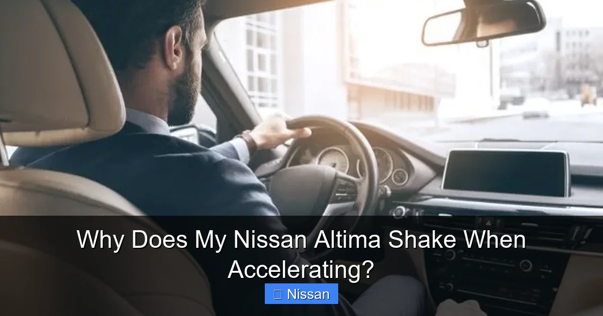 Why Does My Nissan Altima Shake When Accelerating?