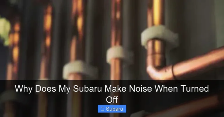 Why Does My Subaru Make Noise When Turned Off