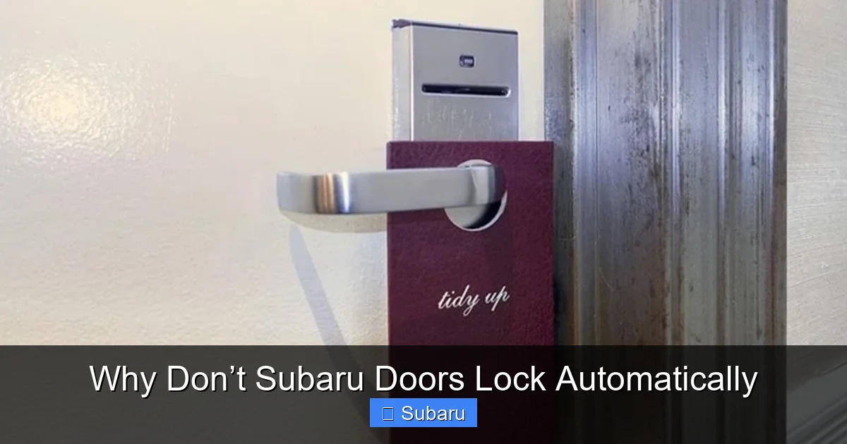 Why Don’t Subaru Doors Lock Automatically
