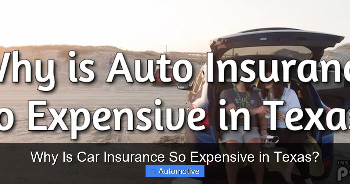Why Is Car Insurance So Expensive in Texas?