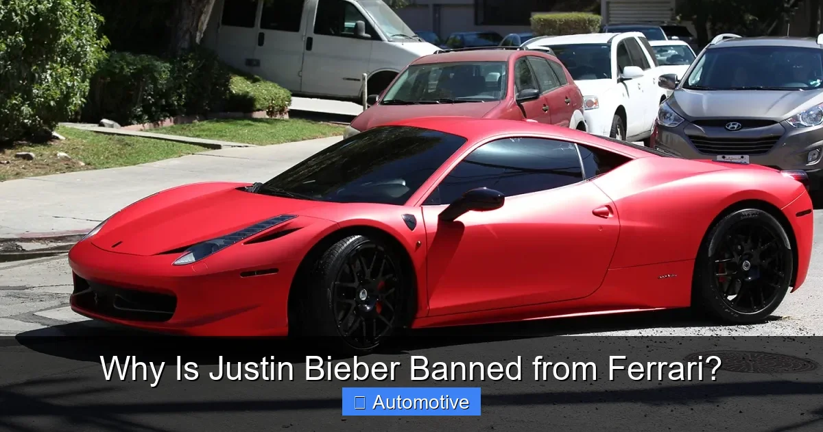 Why Is Justin Bieber Banned from Ferrari?