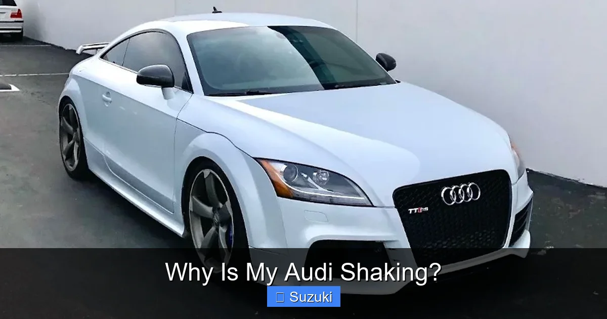Why Is My Audi Shaking?
