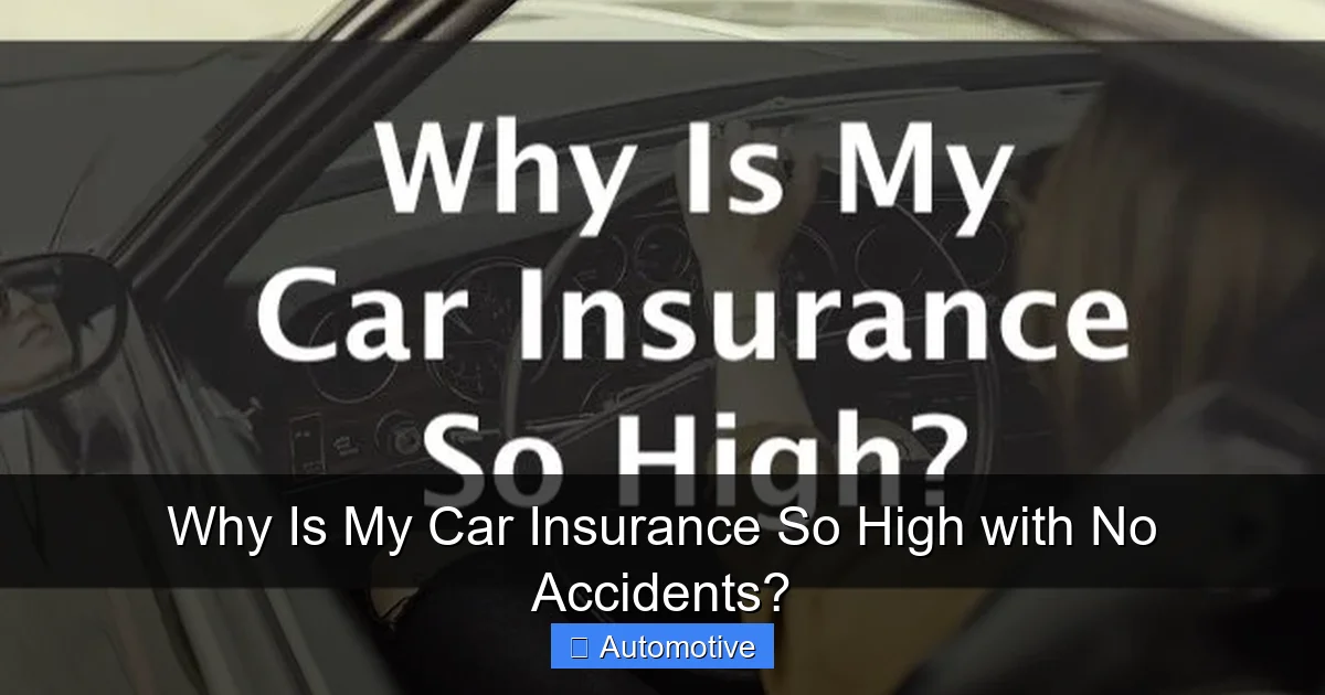 Why Is My Car Insurance So High with No Accidents?