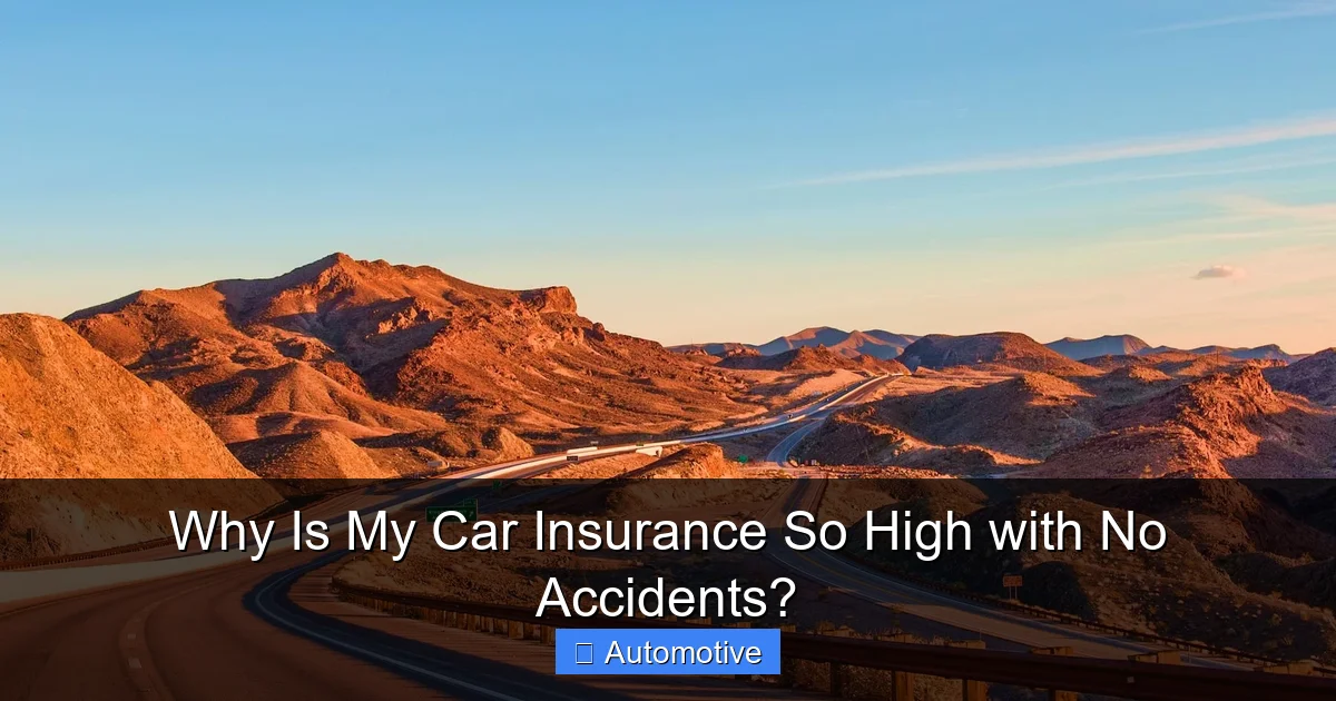 Why Is My Car Insurance So High with No Accidents?