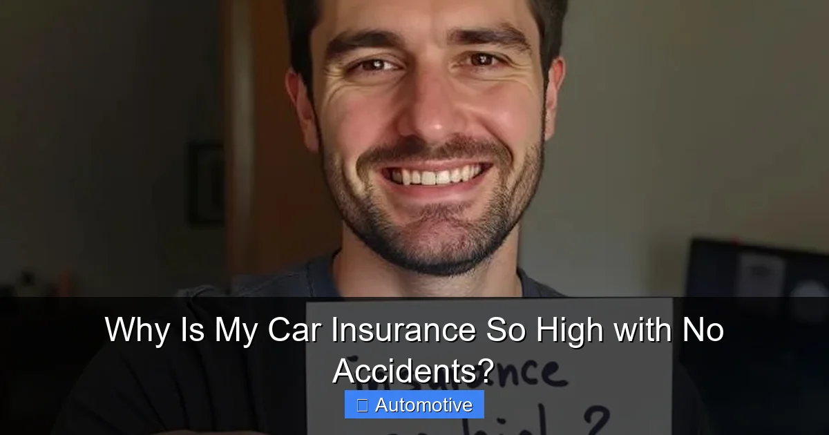Why Is My Car Insurance So High with No Accidents?