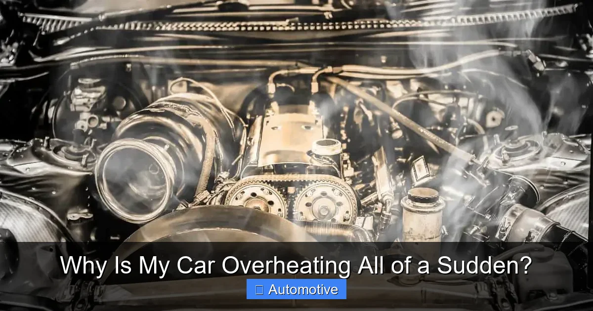 Why Is My Car Overheating All of a Sudden?