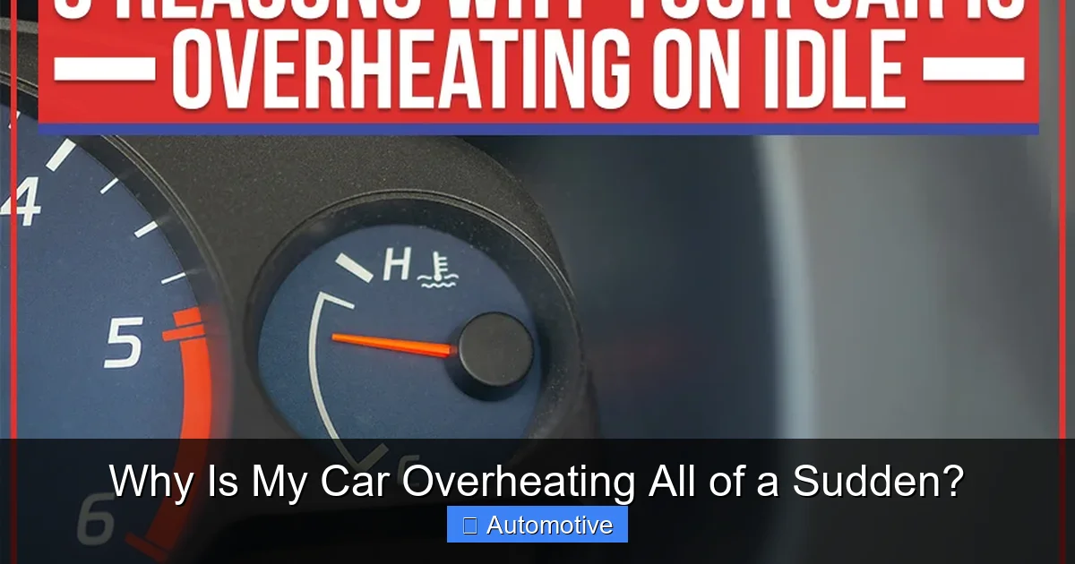 Why Is My Car Overheating All of a Sudden?