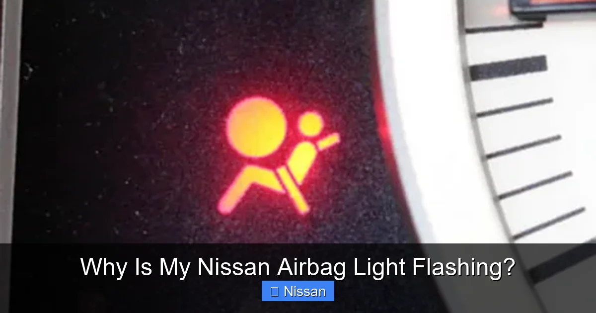 Why Is My Nissan Airbag Light Flashing?